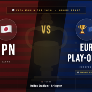 Japan vs European Play-Off B Tickets – FIFA World Cup 2026 | VIP Hospitality Dallas
