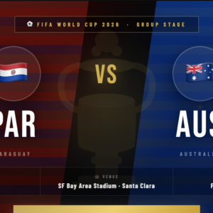 Paraguay 🇵🇾 vs Australia 🇦🇺 Tickets – FIFA World Cup 2026 | VIP Hospitality Packages Santa Clara